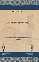 Art, politics and society : social realism in Italian and Turkish cinemas /