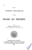 On a fresh revision of the English Old Testament /