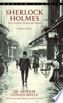 Sherlock Holmes, the complete novels and stories /