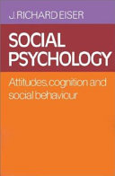 Social psychology : attitudes, cognition, and social behaviour /
