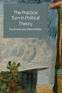 The practical turn in political theory /