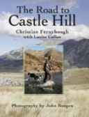 The road to Castle Hill : a high country love story /