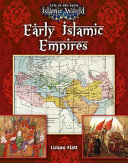 Early Islamic empires /