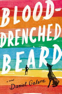 Blood-drenched beard : a novel /