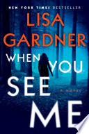 When you see me : a novel /