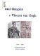 Paul Gauguin et Vincent van Gogh, 1887-1888 : lettres retrouvées, sources ignorées /