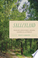 Salleyland : wildlife adventures in swamps, sandhills, and forests /