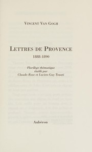 Lettres de Provence : 1888-1890 ; florilège thématique /