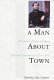 A man about town : the letters of James Graham, Victorian entrepreneur, 1854-1864 /