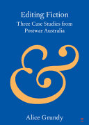 Editing fiction : three case studies from postwar Australia /