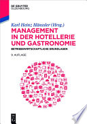 Management in der Hotellerie und Gastronomie : Betriebswirtschaftliche Grundlagen