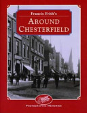 Francis Frith's around Chesterfield /