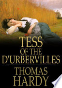 Tess of the D'Urbervilles : a pure woman faithfully presented /