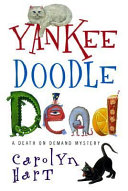 Yankee Doodle dead : a death on demand mystery /