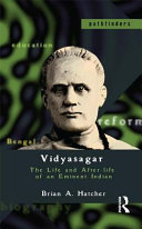 Vidyasagar : the Life and After-life of an Eminent Indian