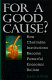 For a good cause? : how charitable institutions become powerful economic bullies /