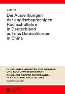 Die Auswirkungen der englischsprachigen Hochschullehre in Deutschland auf das Deutschlernen in China /