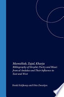 Muwa�s�sa�h, zajal, kharja : bibliography of strophic poetry and music from al-Andalus and their influence in East and West /