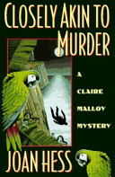 Closely akin to murder : a Claire Malloy mystery /