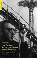 Love, sex, death & the meaning of life the films of Woody Allen /