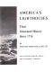 America's lighthouses; their illustrated history since 1716