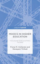 MOOCs in higher education : institutional goals and paths forward /