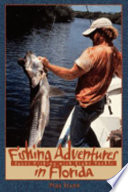 Fishing adventures in Florida /