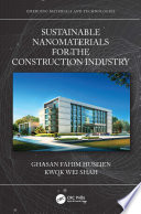 Sustainable nanomaterials for the construction industry /