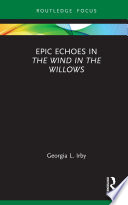 Epic echoes in the Wind in the willows /