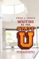 Writing at the state U : instruction and administration at 106 comprehensive universities /