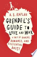 Grendels guide to love and war /