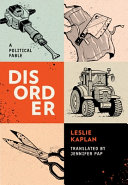 Disorder : a political fable /