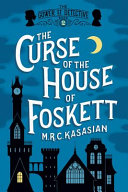 The Curse of the House of Foskett /