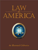 Law in America : an illustrated celebration /