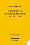 Eigentumsrecht in Nationalsozialismus und Fascismo /
