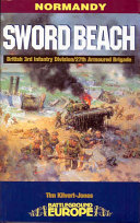 Sword beach : 3rd British Infantry Division's battle for the Normandy beachhead, 6 June - 10 June 1944 /
