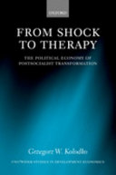From shock to therapy : the political economy of postsocialist transformation /