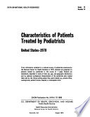 Characteristics of patients treated by podiatrists, United States, 1970
