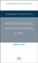 Advanced introduction to international humanitarian law /