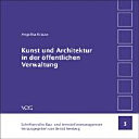 Kunst und Architektur in der öffentlichen Verwaltung : künstlerische Gestaltung und Architektur von Landesbauten unter Anwendung der Richtlinie K 7 der DABau Thüringen /