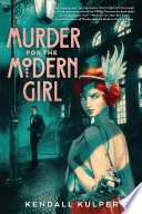 Murder for the modern girl /