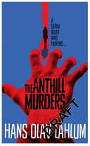 The Anthill murders /