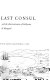 First and last consul: Thomas Oliver Larkin and the Americanization of California; a selection of letters,