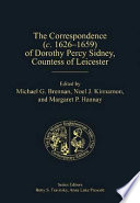 The correspondence (c.1626-1659) of Dorothy Percy Sidney, Countess of Leicester /
