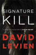 Signature kill : a Frank Behr novel /