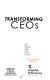 Transforming CEOs /