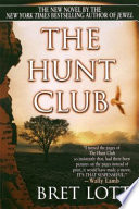 The hunt club /