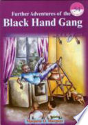 Further adventures of the Black Hand Gang /