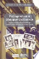Fotografias e códigos culturais : representações da sociabilidade carioca pelas imagens da revista Careta /