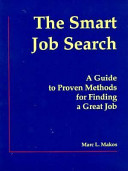 The smart job search : a guide to proven methods for finding a great job /